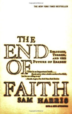 [EPUB] The End of Faith: Religion, Terror, and the Future of Reason by Sam Harris