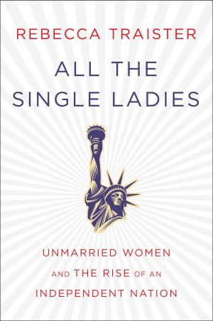 [EPUB] All the Single Ladies by Rebecca Traister