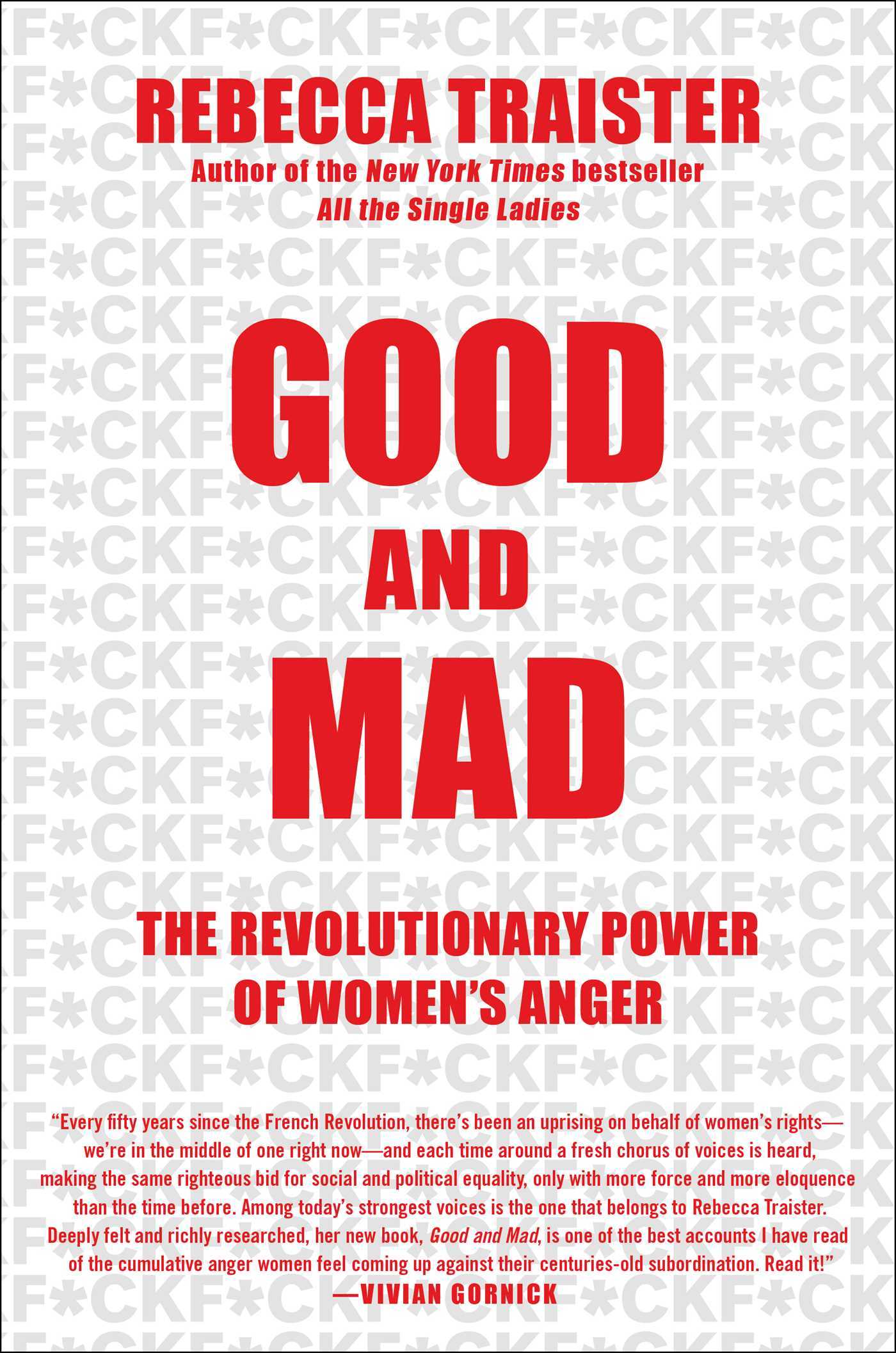 [EPUB] Good and Mad: The Revolutionary Power of Women's Anger by Rebecca Traister