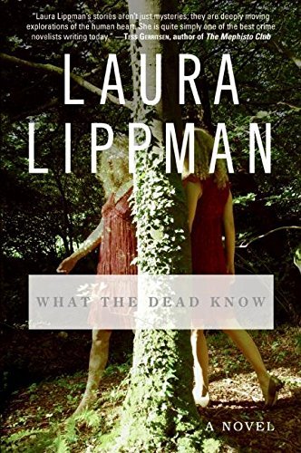 [EPUB] What the Dead Know by Laura Lippman