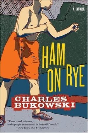 [EPUB] Ham on Rye by Charles Bukowski