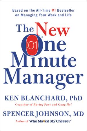 [EPUB] One Minute Manager The New One Minute Manager by Kenneth H. Blanchard ,  Spencer Johnson