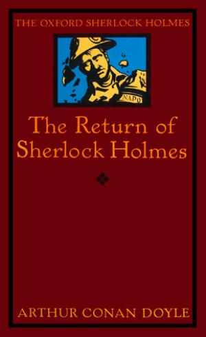 [EPUB] Sherlock Holmes #6 The Return of Sherlock Holmes by Arthur Conan Doyle ,  Owen Dudley Edwards  (Series Editor) ,  Angus Wilson  (Foreword) ,  Richard Lancelyn Green  (Editor)