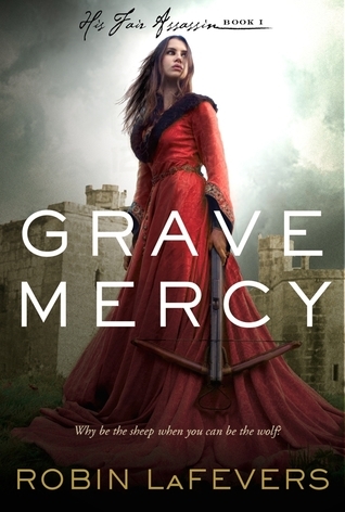 [EPUB] His Fair Assassin #1 Grave Mercy by Robin LaFevers