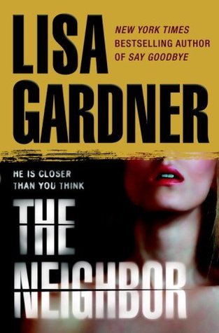 [EPUB] Detective D.D. Warren #3 The Neighbor by Lisa Gardner