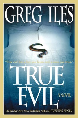 [EPUB] True Evil by Greg Iles ,  Dick Hill  (Reading)