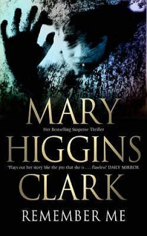 [EPUB] Remember Me by Mary Higgins Clark