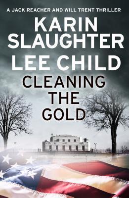 [EPUB] Jack Reacher #23.6 Cleaning the Gold by Karin Slaughter ,  Lee Child