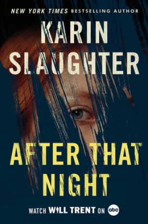 [EPUB] Will Trent #11 After That Night by Karin Slaughter