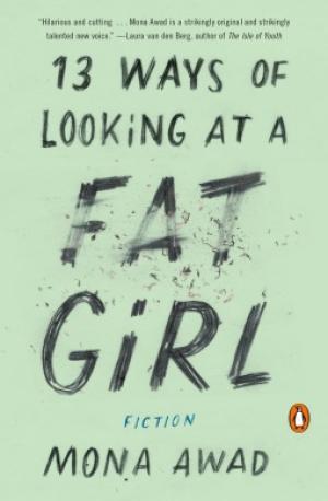 [EPUB] 13 Ways of Looking at a Fat Girl by Mona Awad