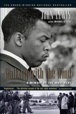 [EPUB] Walking with the Wind: A Memoir of the Movement by John Lewis ,  Michael D'Orso