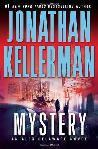 [EPUB] Alex Delaware #26 Mystery by Jonathan Kellerman