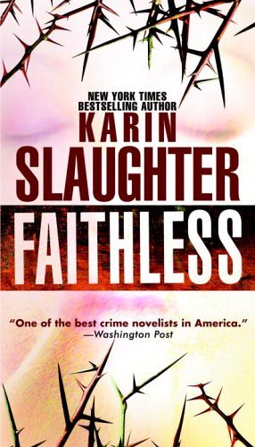 [EPUB] Grant County #5 Faithless by Karin Slaughter