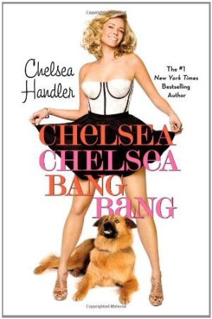 [EPUB] Chelsea Chelsea Bang Bang by Chelsea Handler