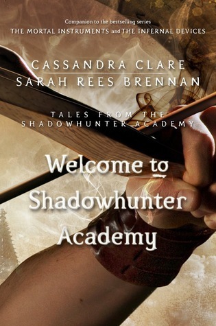 [EPUB] Tales from the Shadowhunter Academy #1 Welcome to Shadowhunter Academy by Cassandra Clare ,  Sarah Rees Brennan