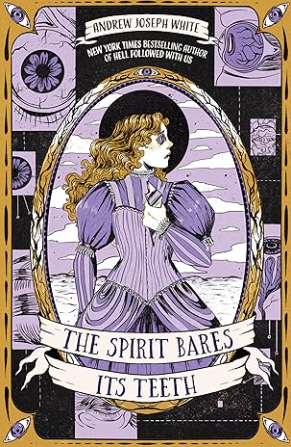 [EPUB] The Spirit Bares Its Teeth by Andrew Joseph White