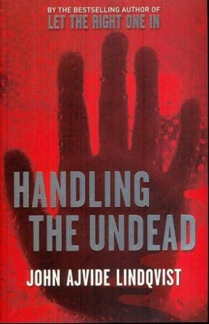 [EPUB] Handling the Undead by John Ajvide Lindqvist