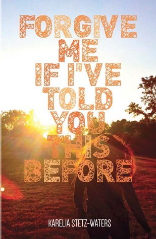 [EPUB] Forgive Me If I've Told You This Before by Karelia Stetz-Waters