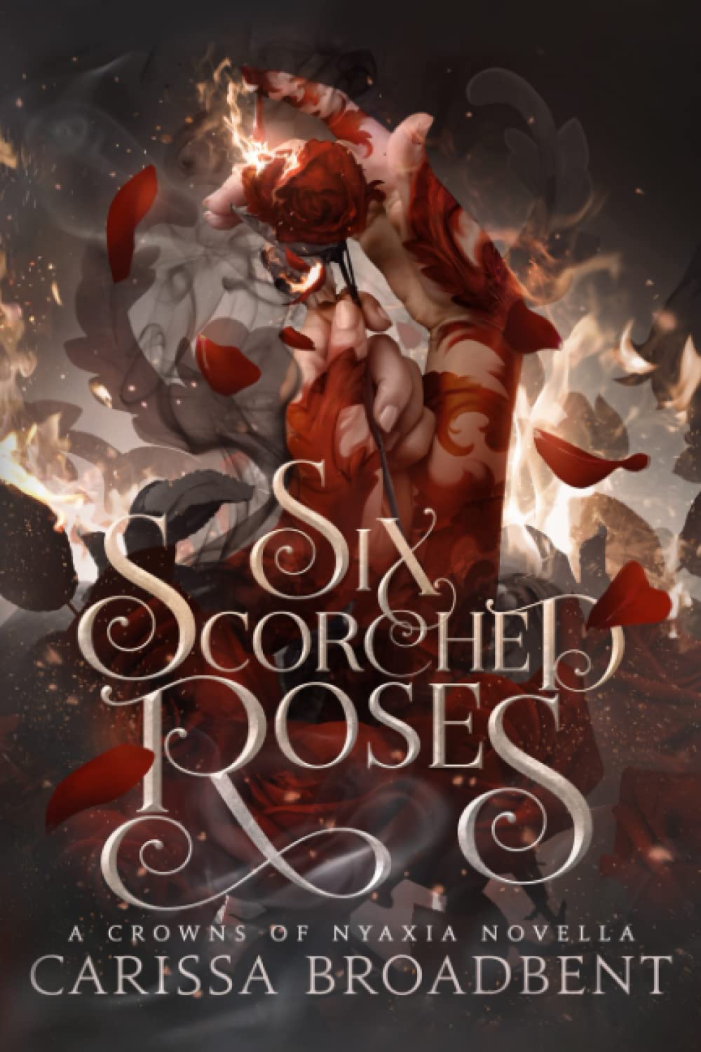 [EPUB] Crowns of Nyaxia #1.5 Six Scorched Roses by Carissa Broadbent