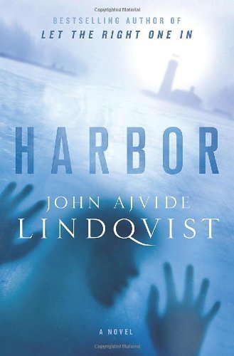 [EPUB] Harbor by John Ajvide Lindqvist ,  Marlaine Delargy  (Translator)