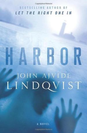 [EPUB] Harbor by John Ajvide Lindqvist ,  Marlaine Delargy  (Translator)