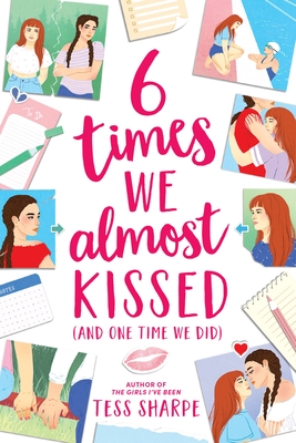 [EPUB] 6 Times We Almost Kissed [and One Time We Did] by Tess Sharpe