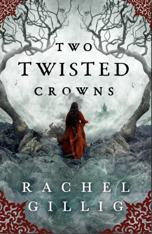 [EPUB] The Shepherd King #2 Two Twisted Crowns by Rachel Gillig