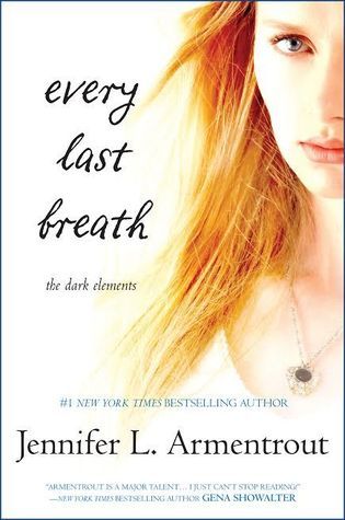 [EPUB] The Dark Elements #3 Every Last Breath by Jennifer L. Armentrout