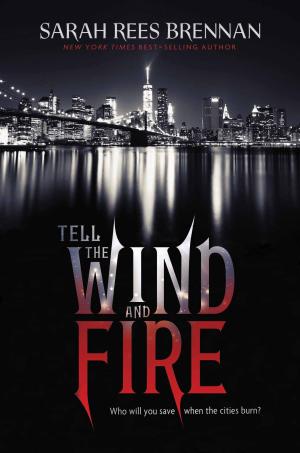 [EPUB] Tell the Wind and Fire by Sarah Rees Brennan