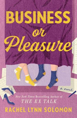 [EPUB] Business or Pleasure by Rachel Lynn Solomon