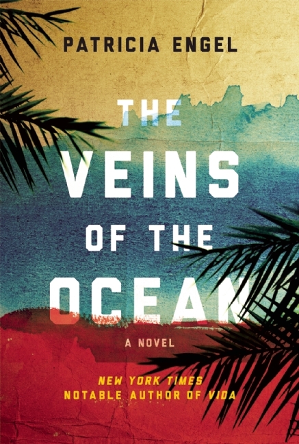 [EPUB] The Veins of the Ocean by Patricia Engel