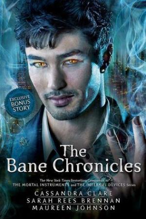 [EPUB] The Bane Chronicles #1-11 The Bane Chronicles by Cassandra Clare ,  Sarah Rees Brennan ,  Maureen Johnson ,  Cassandra Jean  (Illustrator)