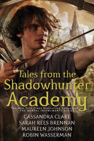 [EPUB] Tales from the Shadowhunter Academy #1-10 Tales from the Shadowhunter Academy  Cassandra Clare ,  Sarah Rees Brennan ,  Maureen Johnson ,  Robin Wasserman ,  Cassandra Jean  (Illustrator)