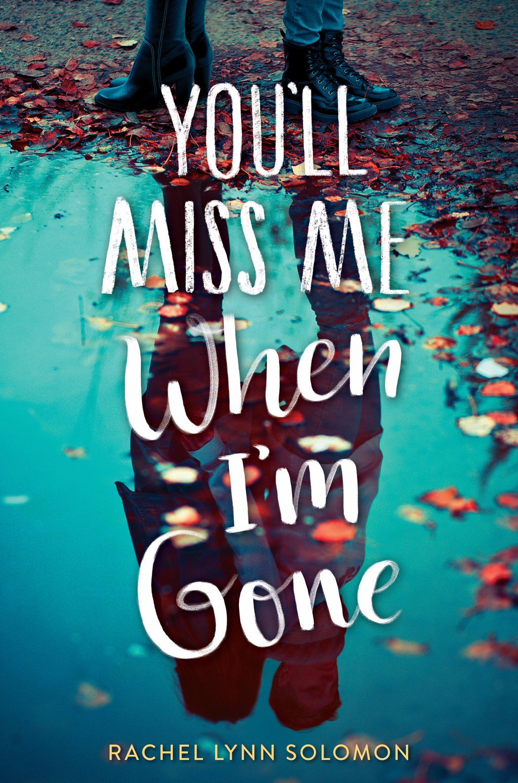 [EPUB] You'll Miss Me When I'm Gone by Rachel Lynn Solomon