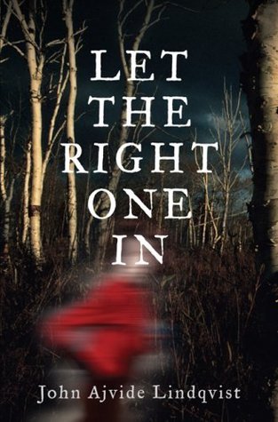 [EPUB] Let the Right One In #1 Let the Right One In by John Ajvide Lindqvist