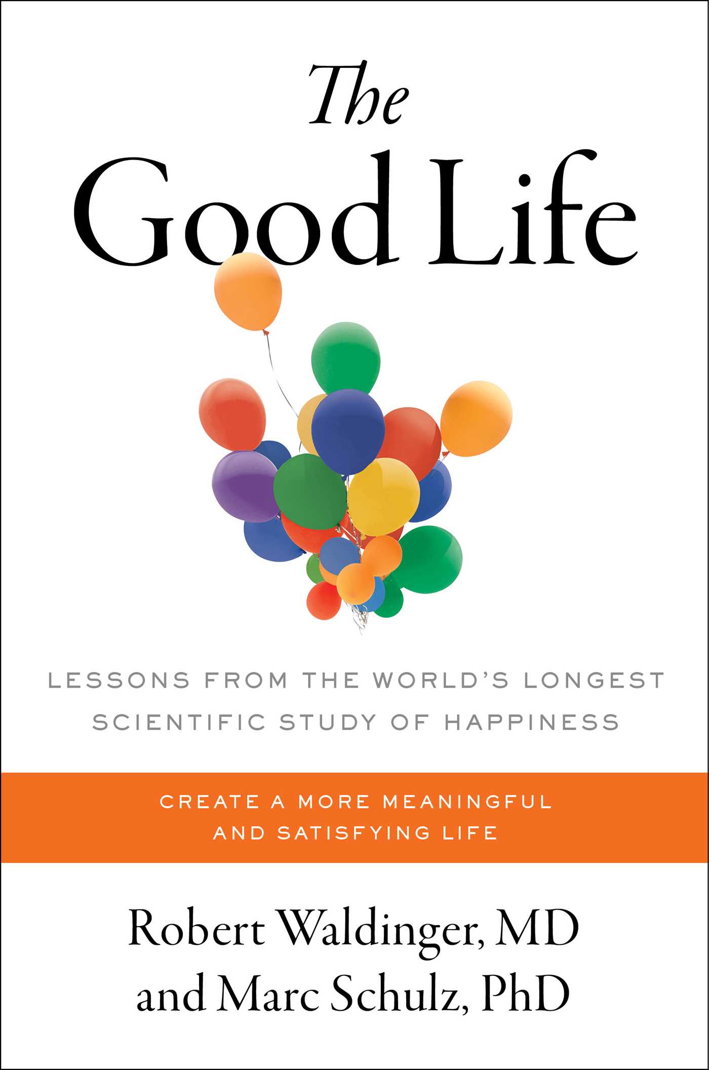 [EPUB] The Good Life: Lessons from the World's Longest Scientific Study of Happiness by Robert Waldinger ,  Marc Schulz