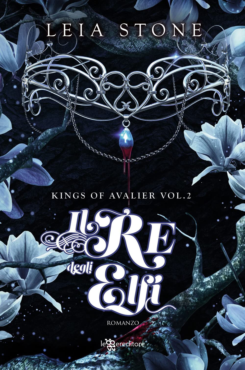 [EPUB] Kings of Avalier #2 Il re degli elfi by Leia Stone ,  Raffaella Patriarca  (Translator)