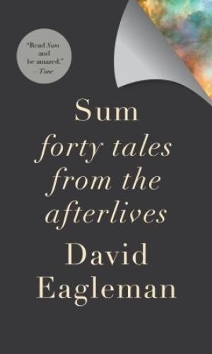 [EPUB] Sum: Forty Tales from the Afterlives by David Eagleman