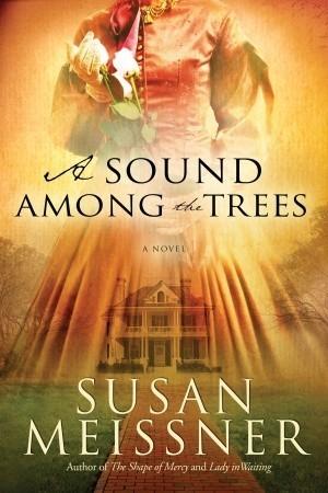 [EPUB] A Sound Among the Trees by Susan Meissner