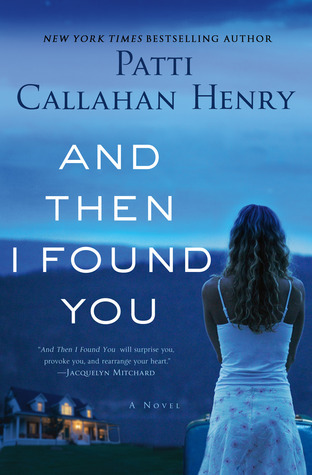 [EPUB] And Then I Found You by Patti Callahan Henry