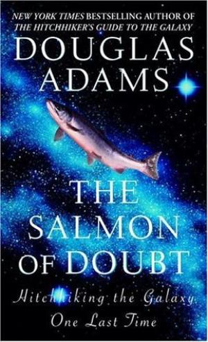 [EPUB] The Hitchhiker’s Guide to the Galaxy The Salmon of Doubt: Hitchhiking the Galaxy One Last Time by Douglas Adams