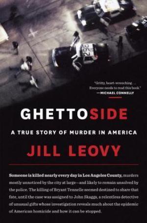 [EPUB] Ghettoside: A True Story of Murder in America by Jill Leovy