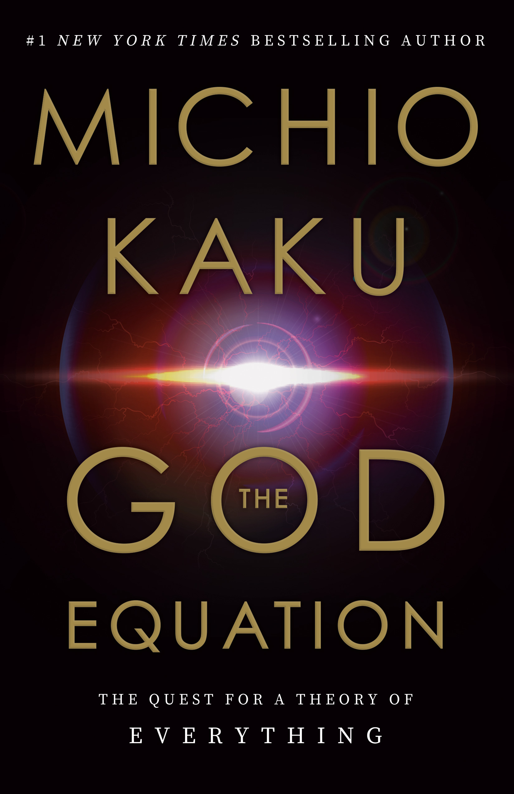 [EPUB] The God Equation: The Quest for a Theory of Everything by Michio Kaku