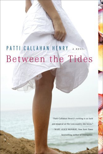 [EPUB] Between The Tides by Patti Callahan Henry