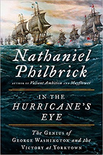 [EPUB] American Revolution #3 In the Hurricane's Eye: The Genius of George Washington and the Victory at Yorktown by Nathaniel Philbrick