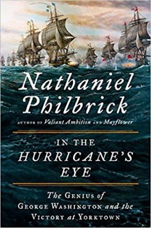 [EPUB] American Revolution #3 In the Hurricane's Eye: The Genius of George Washington and the Victory at Yorktown by Nathaniel Philbrick