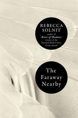 [EPUB] The Faraway Nearby by Rebecca Solnit