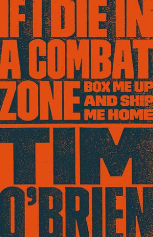 [EPUB] If I Die in a Combat Zone, Box Me Up and Ship Me Home by Tim O'Brien