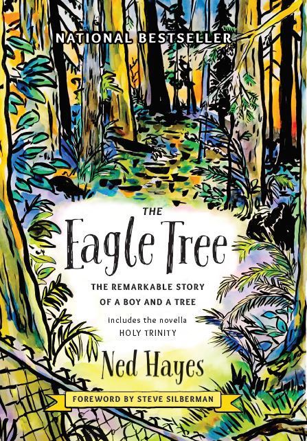 [EPUB] The Eagle Tree #1 The Eagle Tree: The Remarkable Story of a Boy and a Tree by Ned Hayes ,  Steve Silberman