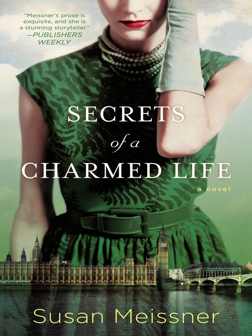 [EPUB] Secrets of a Charmed Life by Susan Meissner